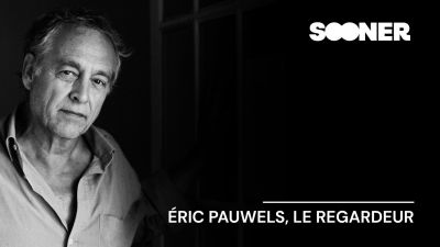 Éric Pauwels, le regardeur